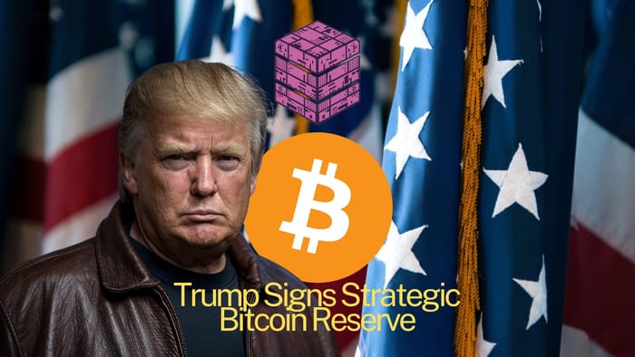 Trump Signs Strategic Bitcoin Reserve